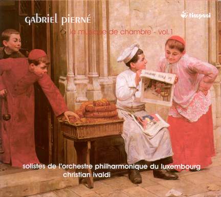 Pierne: Chamber Music Vol. 1