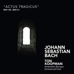 J S Bach - Cantatas “Actus Tragicus”