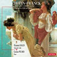 Chopin, Dolin & Franck: Cello Sonatas