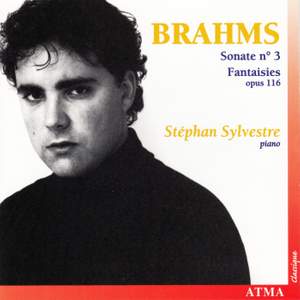 Brahms: Piano Sonata No. 3 & 7 Fantasies
