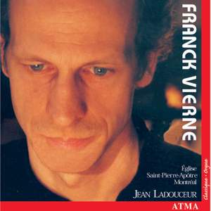 Franck: Grande Pièce Symphonique & Vierne: Organ Symphony No. 4