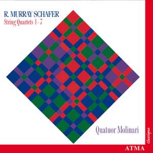 R. Murray Schafer: String Quartets Nos. 1-7
