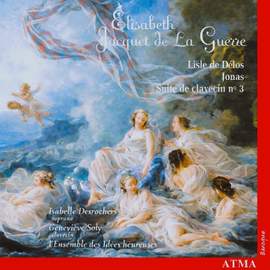 Jacquet de la Guerre: Lisle de Délos, Suite III & Jonas