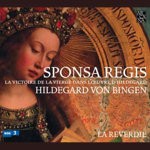 Von Bingen, Hildegard/La Reverdie: Sponsa Regis