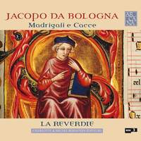 Jacapo da Bologna: Madrigals and Canons