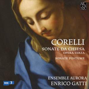 Corelli: Sonate da Chiesa Opera Terza & 7 Sonate Postume