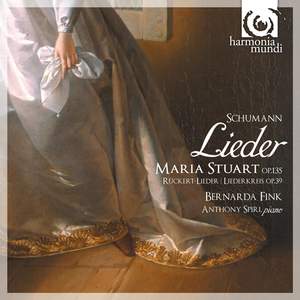 Schumann - Maria Stuart Lieder