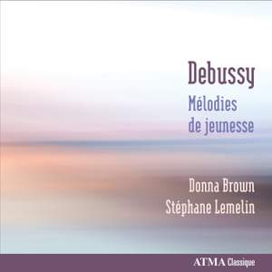 Debussy: Melodies de Jeunesse