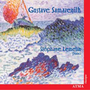 Gustave Samazeuilh - Piano Works
