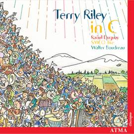 Riley: In C, Steven: Straight on till Morning & Brégent: Atlantide