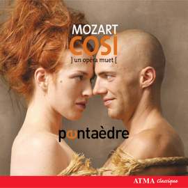 Mozart: Cosi, un Opera Muet