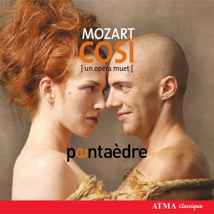Mozart: Cosi, un Opera Muet