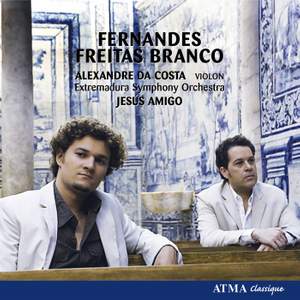 Fernandes: Violin Concerto and Freitas Branco: Symphony No. 2