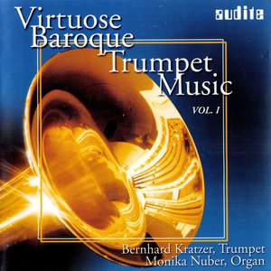 Various/Bernhard Kratzer/Monika Nuber: Virtuoso Baroque Trumpet Music Vol.I