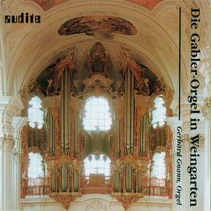The Gabler Organ in Weingarten