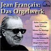 Françaix: The Organ Works