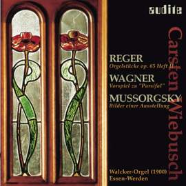 Reger: Organ Pieces, Wagner: Parsifal Prelude & Mussorgsky: Pictures