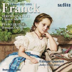 Eduard Franck: String Quartet & Piano Quintet