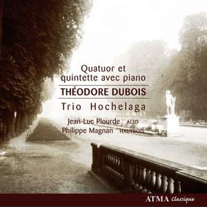 Dubois: Quatuor Et Quintette Avec Piano