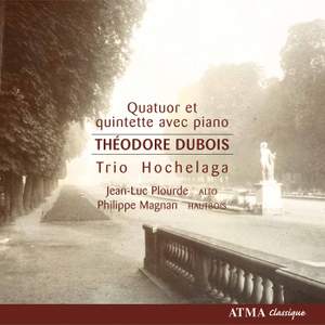 Dubois: Quatuor Et Quintette Avec Piano