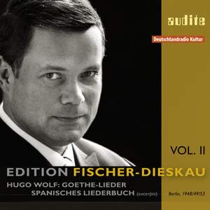 Edition Fischer-Dieskau Vol. 2 - Wolf's Goethe-Lieder