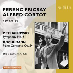 Tchaikovsky Symphony No. 5 & Schumann Piano Concerto
