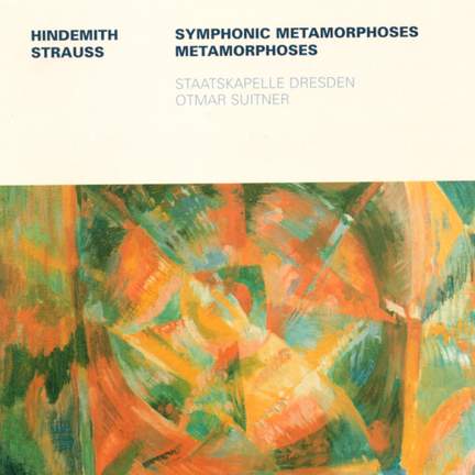 Metamorphosen - Hindemith & Strauss