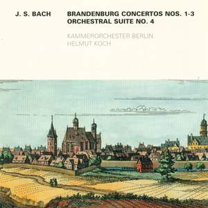 Bach, J S: Orchestral Suite No. 4 in D major, BWV1069, etc.