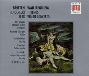 Britten: War Requiem, Penderecki: Tren & Berg: Violin Concerto