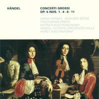 Handel: Concerto grosso, Op. 6 No. 1 in G major, HWV319, etc.