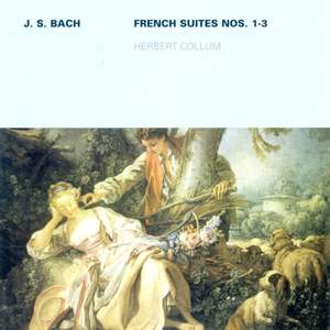 Bach: French Suites Nos. 1-3