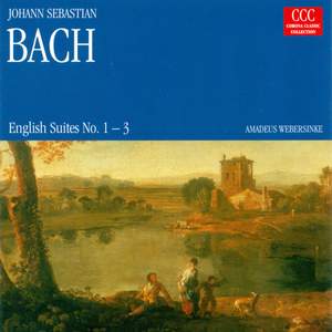 Bach: English Suites Nos. 1-3