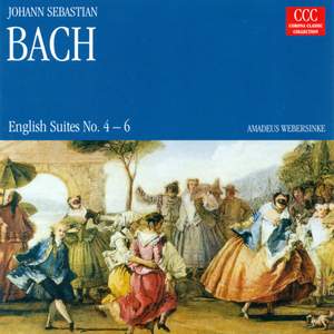 Bach: English Suites Nos. 4-6