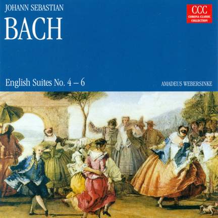 Bach: English Suites Nos. 4-6