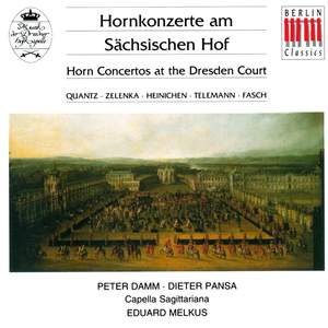 Horn Concertos at the Dresden Court