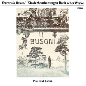 Busoni: Bach Piano Transcriptions