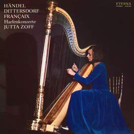 Handel, Dittersdorf, Françaix: Harp Concertos