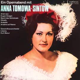 Anna Tomowa-Sintow sings Tchaikovsky, Verdi & Strauss