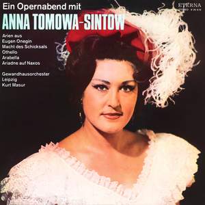 Anna Tomowa-Sintow sings Tchaikovsky, Verdi & Strauss