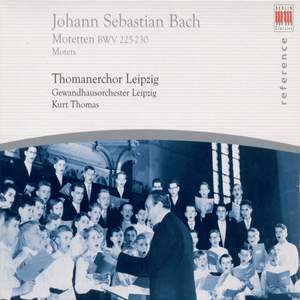 Bach, J S: Motets, BWV225-230