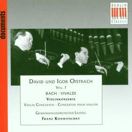 David & Igor Oistrakh vol. 1: Bach and Vivaldi Concertos