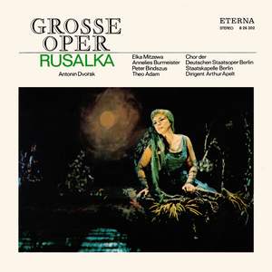Dvořák: Rusalka, Op. 114 (highlights)