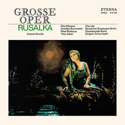 Dvořák: Rusalka, Op. 114 (highlights)