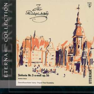 Mendelssohn: Symphony No. 3 in A minor, Op. 56 'Scottish', etc.