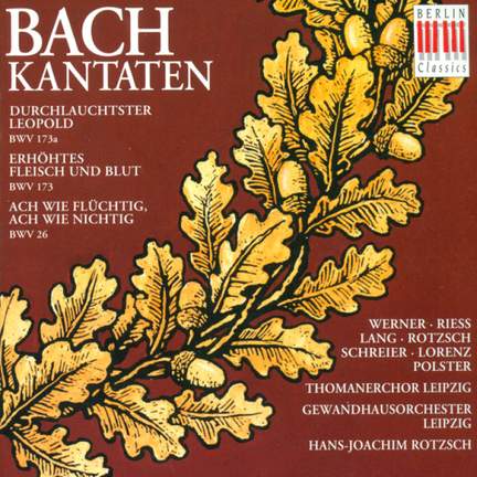 JS Bach: Cantatas Nos. 26, 173 & 173a