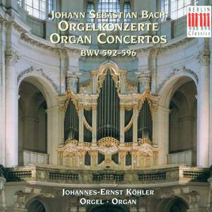 JS Bach: Organ Concertos BWV 592-596