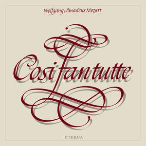 Mozart: Così fan tutte, K588