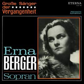 Erna Berger: Soprano
