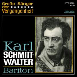 Karl Schmitt-Walter: Opera Arias