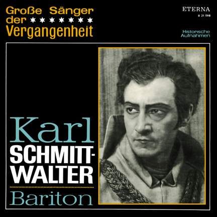 Karl Schmitt-Walter: Opera Arias